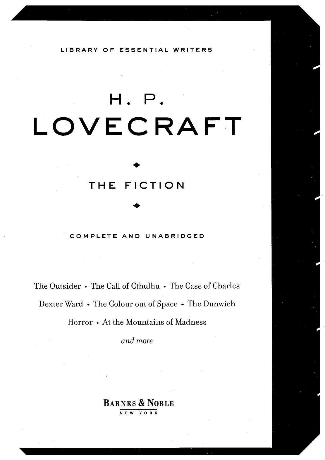 The Fiction: Complete and Unabridged (Library of Essential Writers) by H.P. Lovecraft