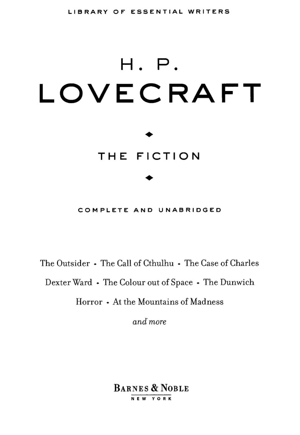 The Fiction: Complete and Unabridged by H. P. Lovecraft