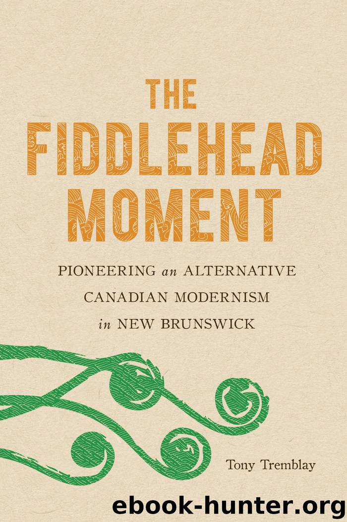 The Fiddlehead Moment by Tony Tremblay