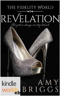 The Fidelity World: Revelation (Kindle Worlds Novella) by Amy Briggs
