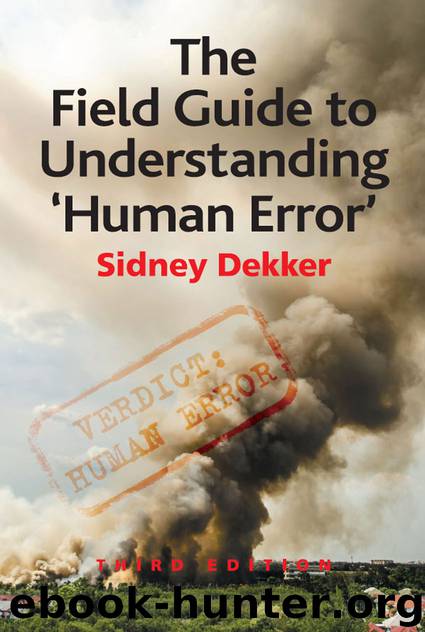 The Field Guide to Understanding 'Human Error' by Dekker Sidney;