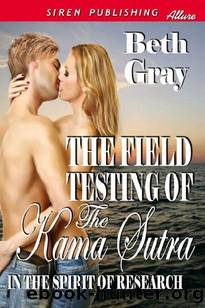 The Field Testing of the Kama Sutra by Beth Gray