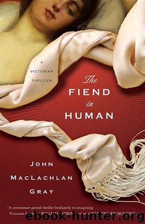 The Fiend in Human by John MacLachlan Gray