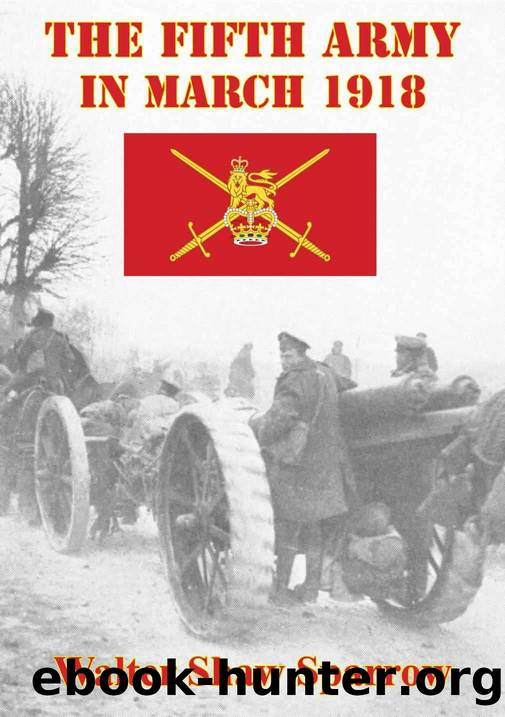 The Fifth Army In March 1918 [Illustrated Edition] by Walter Shaw Sparrow
