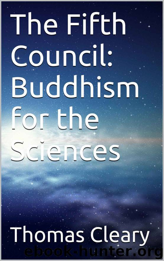 The Fifth Council: Buddhism for the Sciences by Thomas Cleary
