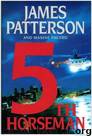 The Fifth Horseman 05 by Womens Murder Club Michael Bennett series by James Patterson