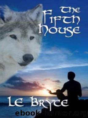 The Fifth House by L. E. Bryce