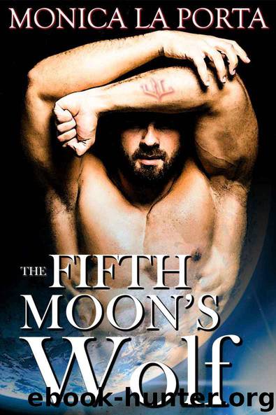 The Fifth Moon's Wolf (The Fifth Moon's Tales) by Monica La Porta