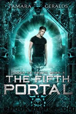 The Fifth Portal: a supernatural urban fantasy action adventure (Cards of Death book 5) by Tamara Geraeds