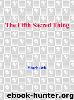 The Fifth Sacred Thing by Starhawk