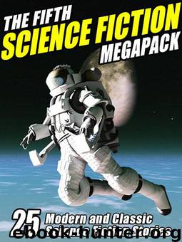 The Fifth Science Fiction Megapack by Dozois Gardner & Steele Allen & Westlake Donald E