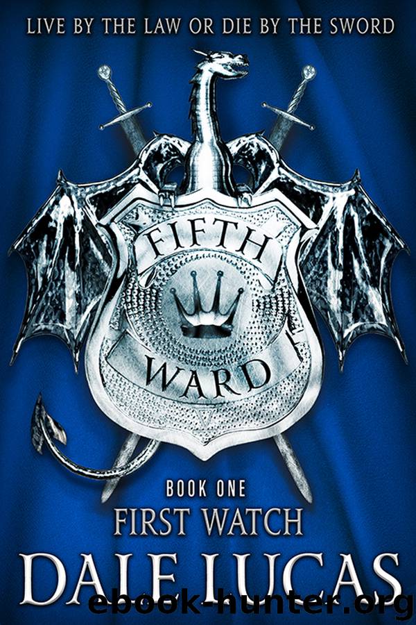 The Fifth Ward--First Watch by Dale Lucas