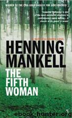 The Fifth Woman (1996) by Henning Mankell