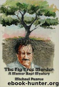 The Fig Tree Murder: A Mamur Zapt Mystery by Michael Pearce