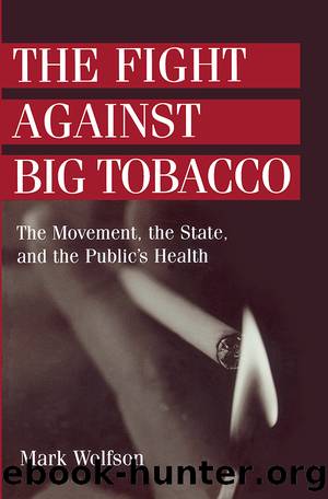 The Fight Against Big Tobacco by Mark Wolfson