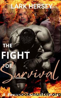 The Fight For Survival (The Tainted Desires Series Book 1) by Lark Hersey