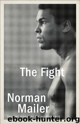 The Fight by Norman Mailer