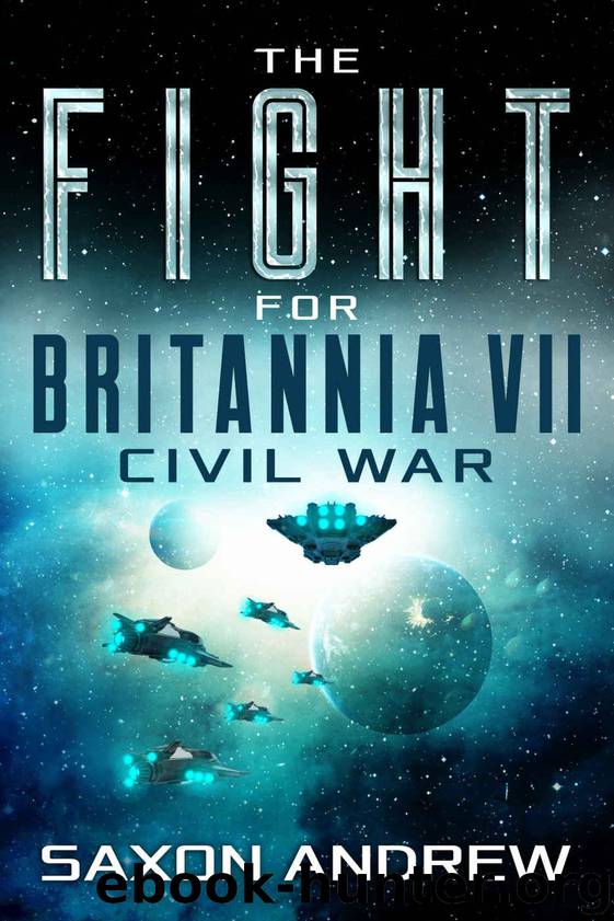 The Fight for Britannia 7: Civil War by Saxon Andrew
