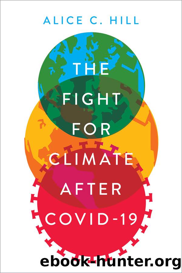 The Fight for Climate after COVID-19 by Alice C. Hill