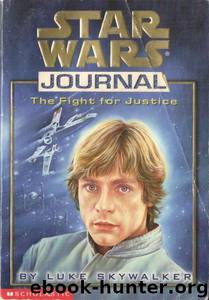 The Fight for Justice -Journal by Luke Skywalker # John Peel by Star Wars