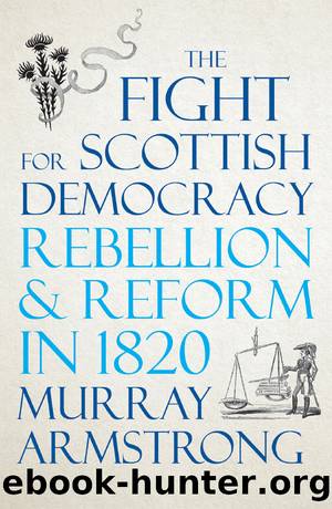 The Fight for Scottish Democracy by Murray Armstrong;