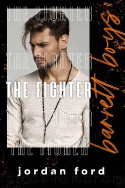 The Fighter (Barrett Boys Book 2) by Jordan Ford