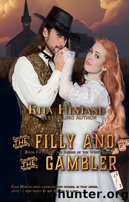 The Filly & the Gambler (Book Fifteen of Brides of the West Series) by Rita Hestand