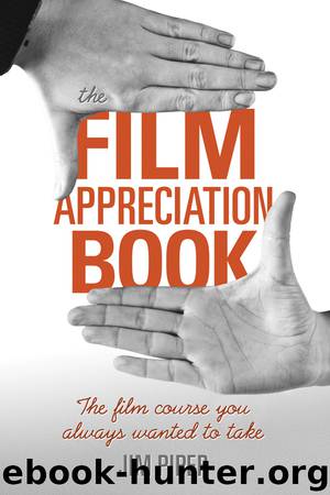 The Film Appreciation Book by Jim Piper