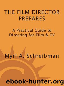 The Film Director Prepares: A Complete Guide to Directing for Film and Tv by Myrl A. Schreibman