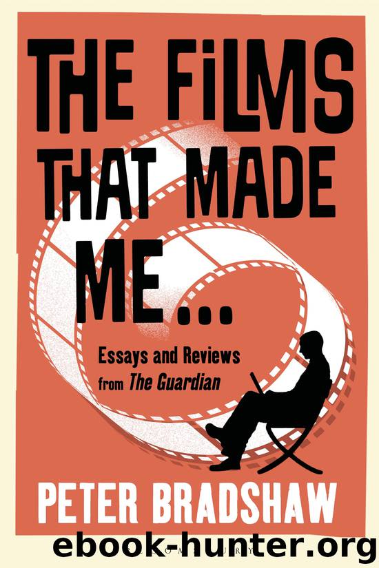 The Films That Made Me... by Peter Bradshaw