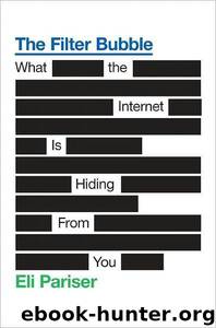 The Filter Bubble by Eli Pariser