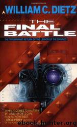 The Final Battle by William C. Dietz