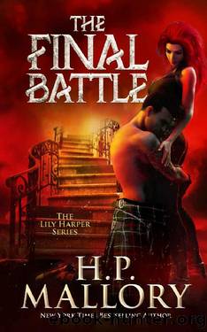 The Final Battle: A Funny Urban Fantasy Romance Series (The Lily Harper Urban Fantasy Series Book 13) by H.P. Mallory