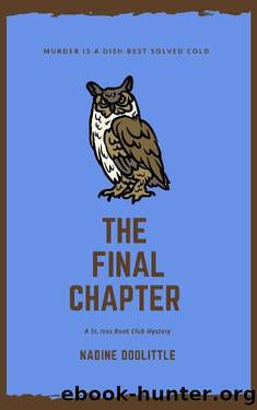 The Final Chapter: Traditional Cosy (A St. Ives Book Club Mystery 10) by Nadine Doolittle