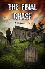 The Final Chase by Allison Lee