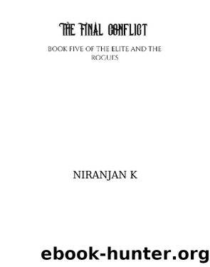 The Final Conflict by Niranjan K