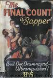The Final Count by Sapper (Herman Cyril McNeile)