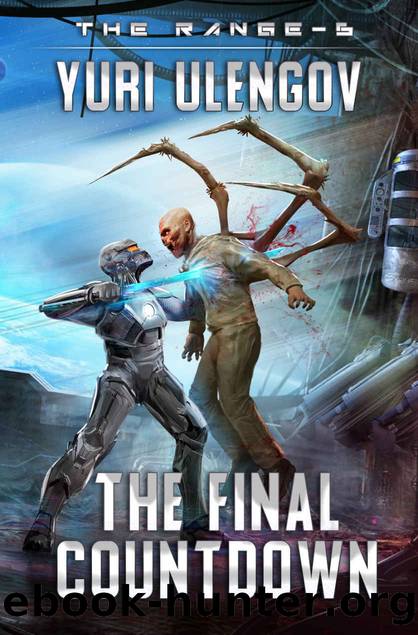 The Final Countdown (The Range Book #6): LitRPG Series by Yuri Ulengov