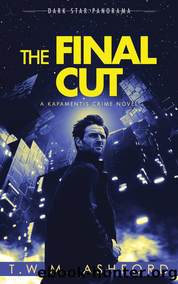 The Final Cut (Kapamentis Crime, Book 4) by T.W.M. Ashford