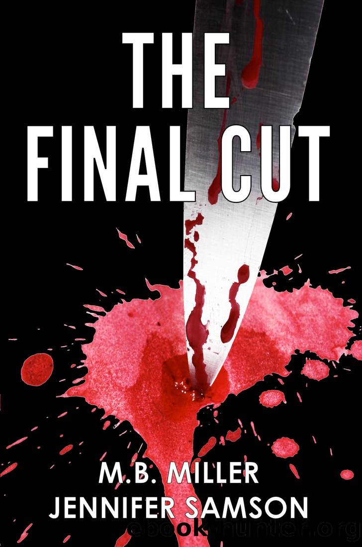 The Final Cut by M.B. Miller & Jennifer Samson
