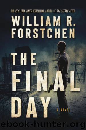 The Final Day by William R. Forstchen