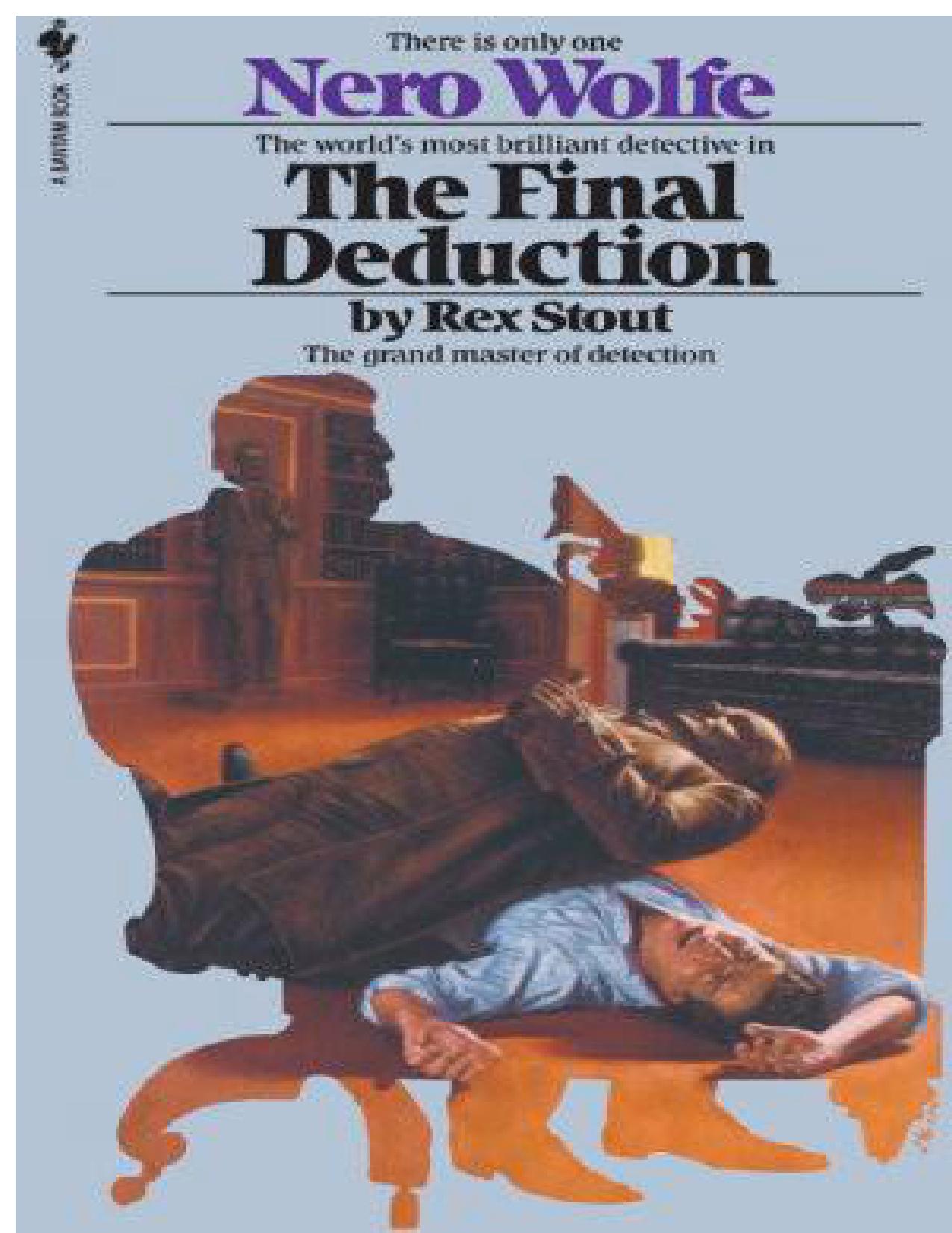 The Final Deduction by Rex Stout