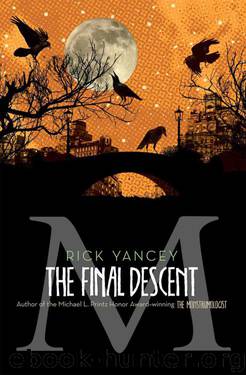 The Final Descent (The Monstrumologist) by Yancey Rick