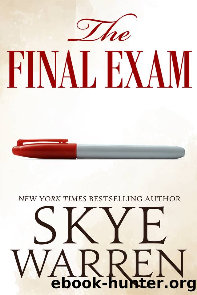 The Final Exam (Tanglewood University Book 3) by Skye Warren