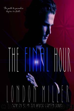 The Final Hour by London Miller