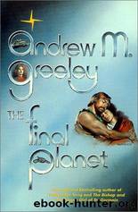 The Final Planet by Greeley Andrew M