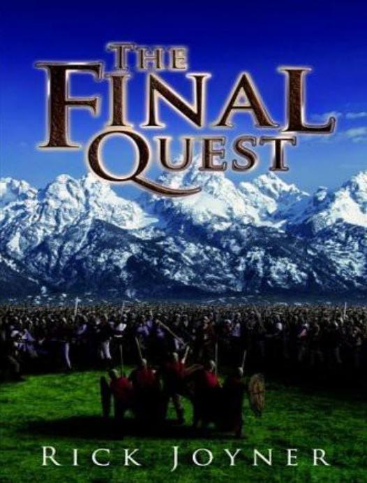 The Final Quest by Rick Joyner