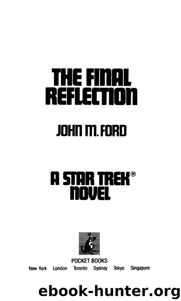 The Final Reflection (Star Trek: The Original Series Book 16) by Ford John M