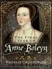 The Final Year of Anne Boleyn by Natalie Grueninger
