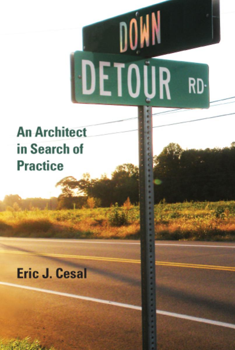 The Financial Architect (Or, a Brief Economic History of Architecture) by Eric J Cesal